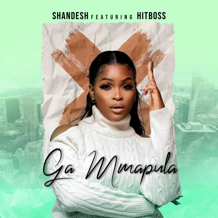 Shandesh – Ga Mmapula ft. Hitboss SA